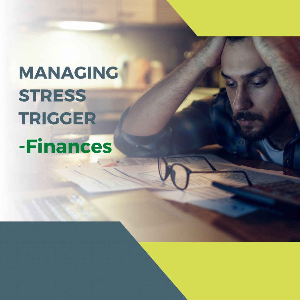 Managing Stress Trigger-Finances