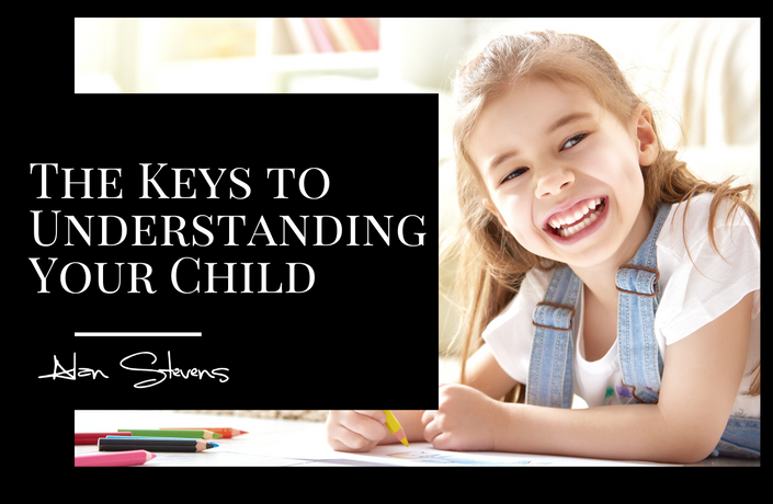 The Keys to Understanding Your Child
