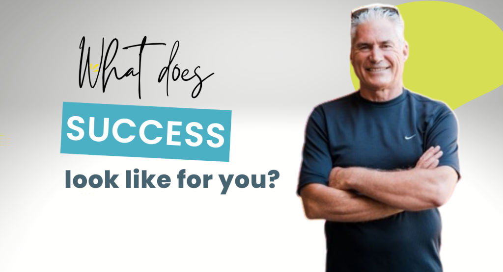 What does success look like for you