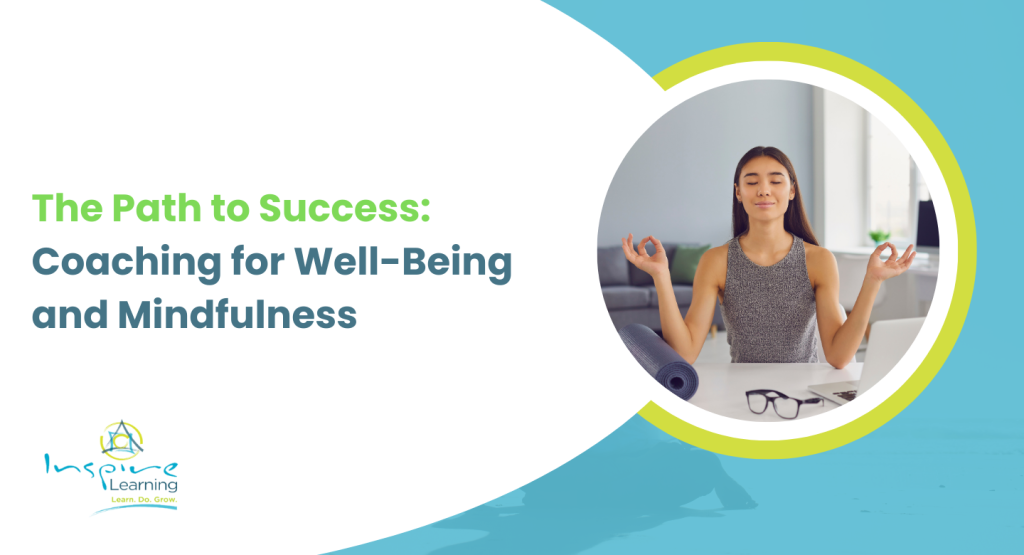 The_Path_to_Success__Coaching_for_Well-Being_and_Mindfulness